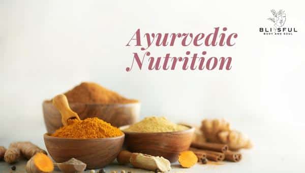 Health and Wellness Blog Ayurveda Nutrition